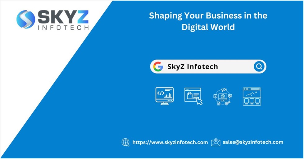SkyZ Infotech: Pioneering Excellence in Digital Marketing and Web Development